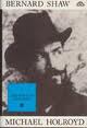 Bernard Shaw: (Part II) 1898-1918 : The pursuit of
power
