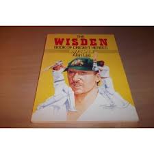 The Wisden Book of Cricket Heroes batsmen
