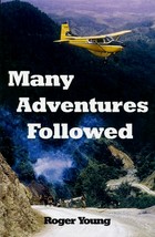 Many Adventures Followed
