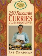 250 favourite curries & accompaniments