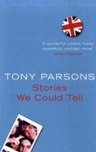 Stories we could tell