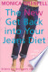 The New Get Back Into Your Jeans Diet
