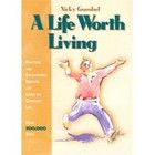 A Life Worth Living
