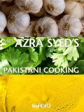 mrs. azra syed's pakistani cooking