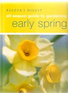 All Season's Guide to Gardening: Early Spring
