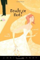 Ready Or Not?
