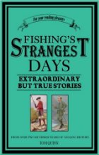 Fishing's Strangest Days