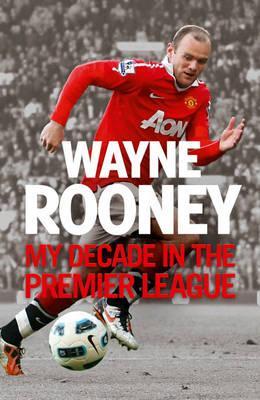 My Decade in the Premier League

