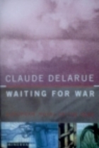 Waiting for war