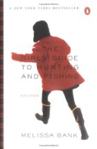 The girls' guide to hunting and fishing