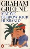 May We Borrow Your Husband?
