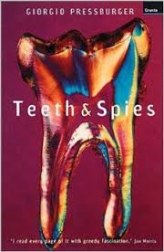 Teeth and Spies
