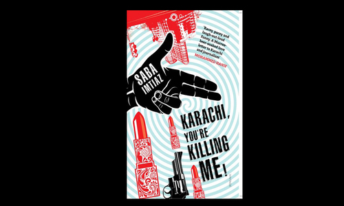 Karachi: You're Killing me
