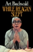 While Reagan Slept
