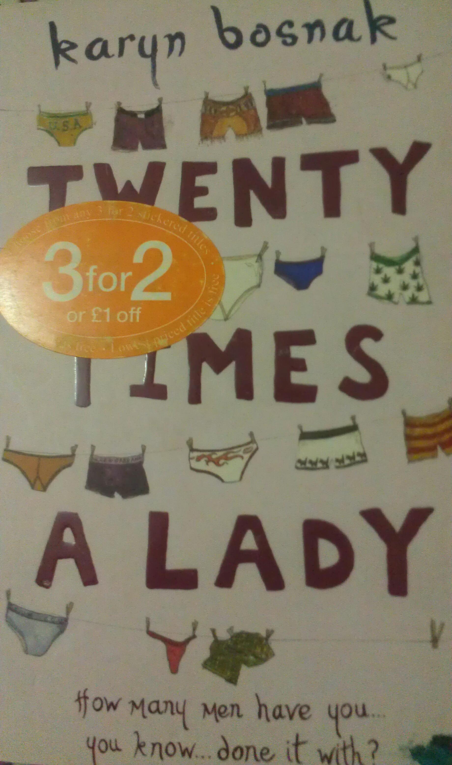 TWENTY TIMES A LADY
