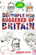 50 People Who Buggered Up Britain
