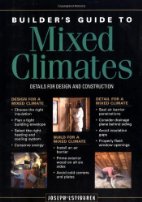Builder's Guide to Mixed Climates. Details
fordesign and construction
