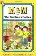M & M and the bad news babies