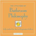 The Little Book of Bathroom Philosophy