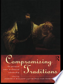 Compromising Traditions. The personal voice in
classical scholarship 
