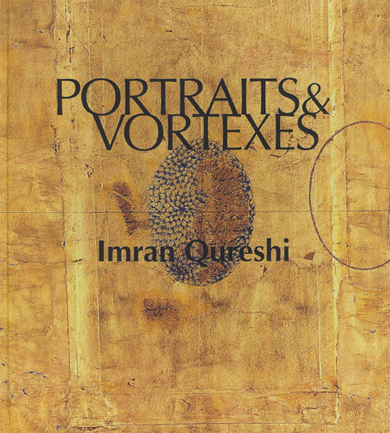 Portraits & Vortexes -Imran Qureshi
