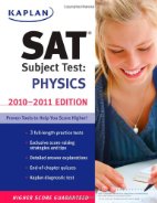 Kaplan SAT Subject Test Physics 2010-2011 Edition
