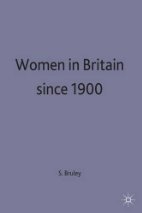 Women in Britain Since 1900
