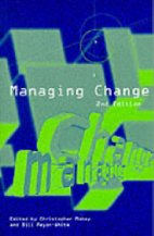 Managing Change (2nd Revised edition).
