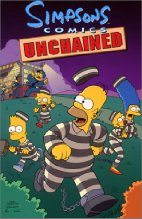 Simpsons Comics Unchained.
