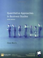 Quantitative Approaches in Business Studies.
4thedition

