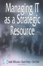 Managing IT as a Strategic Resource

