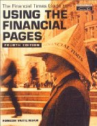 The Financial Times Guide to Using the Financial
Pages
