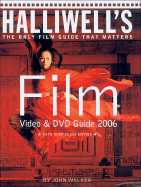 Halliwell's Film Video and DVD Guide 2006 (2006
edition).
