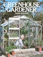Greenhouse Gardener.
