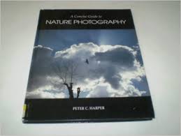 A Concise Guide to Nature Photography.
