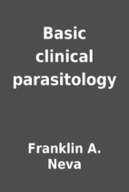 Basic Clinical Parasitology.
