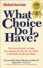 What Choice Do I Have?
