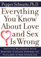 Everything You Know about Love and Sex is Wrong
