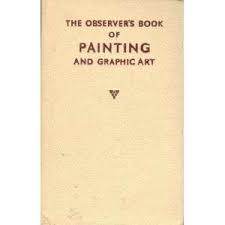 The Observer's Book of Painting and Graphic Art.
