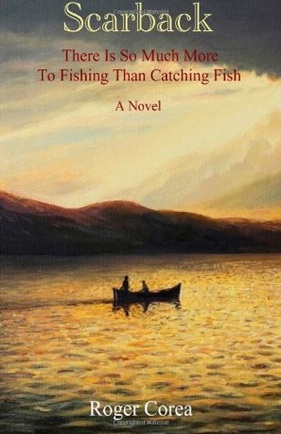 Scarback: There Is So Much More
ToFishingThanCatching Fish
