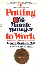 Putting the One Minute Manager to Work

