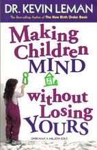 Making Children Mind Without Losing Yours
