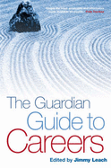 The "Guardian" Guide to Careers (New edition).
