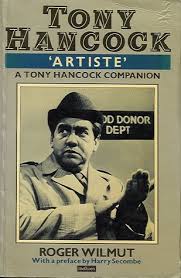"Artiste": A Tony Hancock Companion (Illustrated)
