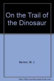 On the Trail of the Dinosaurs.
