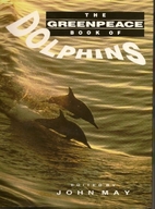 The Greenpeace book of dolphins.
