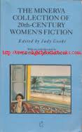 The Minerva Collection of 20th Century Women's
Fiction
