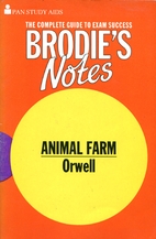 Brodie's Notes on George Orwell's Animal Farm
