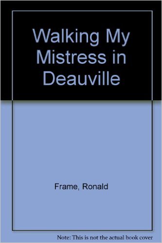 Walking My Mistress in Deauville 
