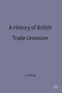 A History of British Trade Unionism
